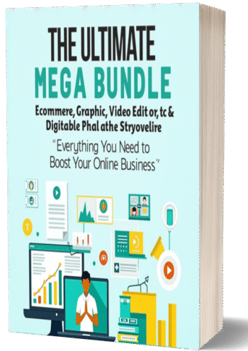 Mega Bundle – E-Commerce Graphics, Video Editing & Digital Marketing Mastery