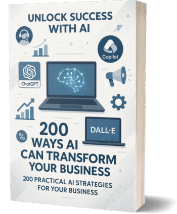200 Powerful Ways AI Will Transform Your Business – The Ultimate Guide to Innovation, Growth & Future Success