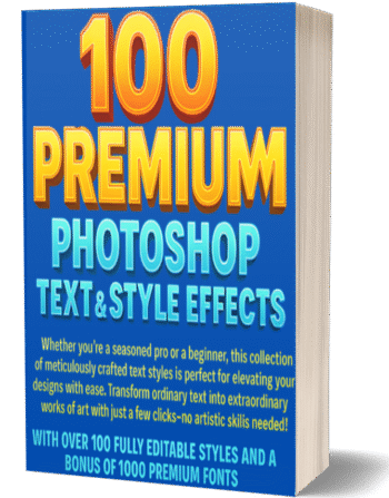 100 Premium Photoshop Text & Style Effects – Professional Editable Text Effects for Stunning Designs