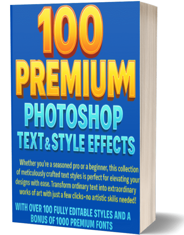 100 Premium Photoshop Text & Style Effects – Professional Editable Text Effects for Stunning Designs