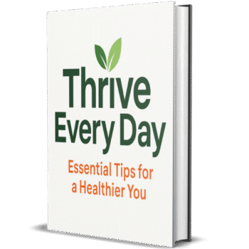 Thrive Every Day: Your Digital Guide to Health, Happiness & Lasting Balance
